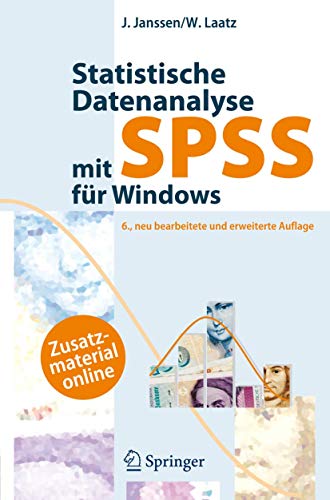 Beispielbild fr Statistische Datenanalyse mit SPSS fr Windows: Eine anwendungsorientierte Einfhrung in das Basissystem und das Modul Exakte Tests zum Verkauf von medimops