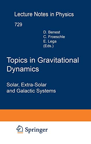 Beispielbild fr Topics in Gravitational Dynamics: Solar, Extra-Solar and Galactic Systems: 729 (Lecture Notes in Physics, 729) zum Verkauf von AwesomeBooks