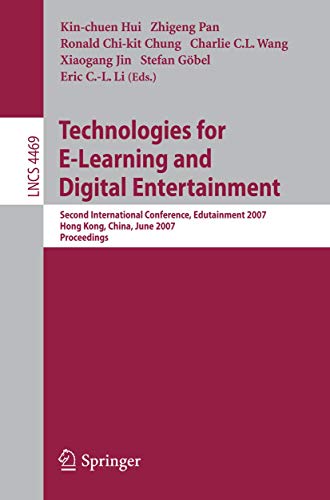 Stock image for Technologies For E-Learning And Digital Entertainment: Second International Conference, Edutainment 2007, Hong Kong, China, June 11-13, 2007, Proceedings for sale by Basi6 International