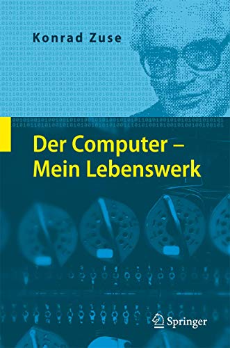 9783540731382: Der Computer-mein Lebenswerk