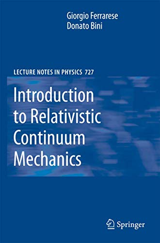 Introduction to Relativistic Continuum Mechanics - Giorgio Ferrarese|Donato Bini