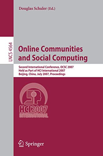 Stock image for Online Communities and Social Computing: Second International Conference, OCSC 2007, Held As Part of HCI International 2007, Beijing, China, for sale by Ammareal