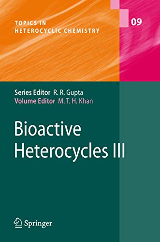 Bioactive Heterocycles Iii (topics In Heterocyclic Chemistry)