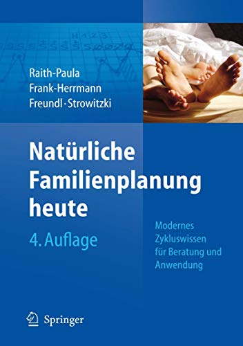 9783540734390: Naturliche Familienplanung Heute: Modernes Zykluswissen Fur Beratung Und Anwendung