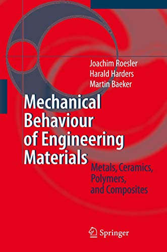 Stock image for Mechanical Behaviour of Engineering Materials: Metals, Ceramics, Polymers, and Composites for sale by GoldenWavesOfBooks