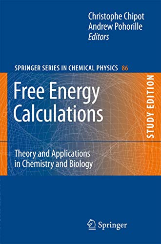 Imagen de archivo de Free Energy Calculations: Theory and Applications in Chemistry and Biology (Springer Series in Chemical Physics, 86) a la venta por GF Books, Inc.