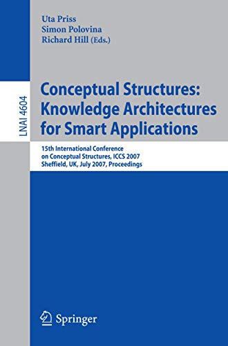 Stock image for Conceptual Structures: Knowledge Architectures for Smart Applications for sale by Anybook.com