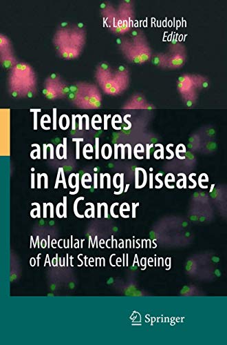 9783540737087: Telomeres and Telomerase in Aging, Disease, and Cancer: Molecular Mechanisms of Adult Stem Cell Ageing