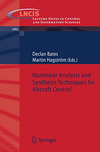 9783540737186: Nonlinear Analysis and Synthesis Techniques for Aircraft Control: 365 (Lecture Notes in Control and Information Sciences)