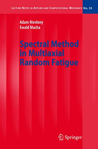 Stock image for Spectral Method in Multiaxial Random Fatigue (Lecture Notes in Applied and Computational Mechanics, 33) for sale by Lucky's Textbooks