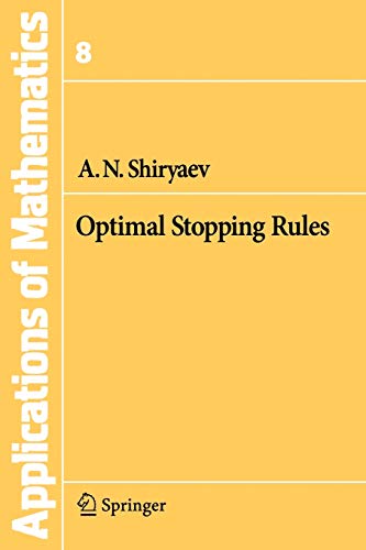 Stock image for Optimal Stopping Rules (Stochastic Modelling and Applied Probability, Vol. 8) for sale by Phatpocket Limited