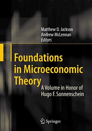 Beispielbild fr Foundations in Microeconomic Theory. A Volume in Honor of Hugo F. Sonnenschein. zum Verkauf von Gast & Hoyer GmbH