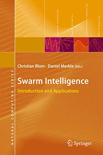 Swarm Intelligence Introduction and Applications - Blum, Christian und Daniel Merkle