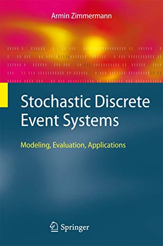 Beispielbild fr Stochastic Discrete Event Systems: Modeling, Evaluation, Applications zum Verkauf von Books From California