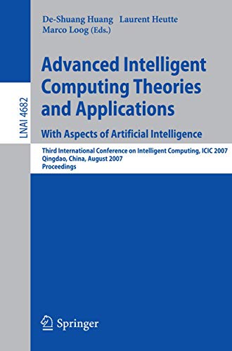 Immagine dell'editore per Advanced Intelligent Computing Theories and Applications. Third International Conference on Intelligent Computing, ICIC 2007, Qingdao, China, August 21-24, 2007, Proceedings. venduto da Universittsbuchhandlung Herta Hold GmbH