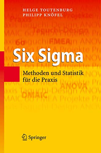 Beispielbild fr Six Sigma: Methoden und Statistik fr die Praxis zum Verkauf von Sigrun Wuertele buchgenie_de