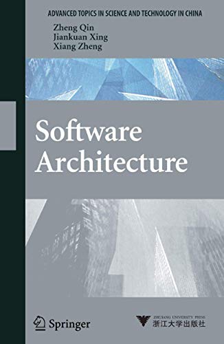 9783540743422: Software Architecture (Advanced Topics in Science and Technology in China)