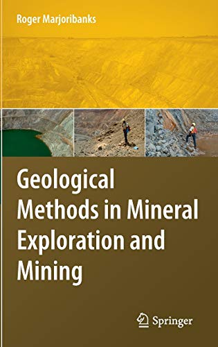 9783540743705: Geological Methods in Mineral Exploration and Mining