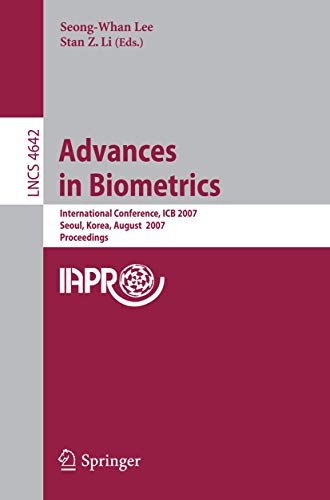 Beispielbild fr Advances in Biometrics: International Conference, ICB 2007, Seoul, Korea, August 27-29, 2007, Proceedings (Lecture Notes in Computer Science) zum Verkauf von medimops