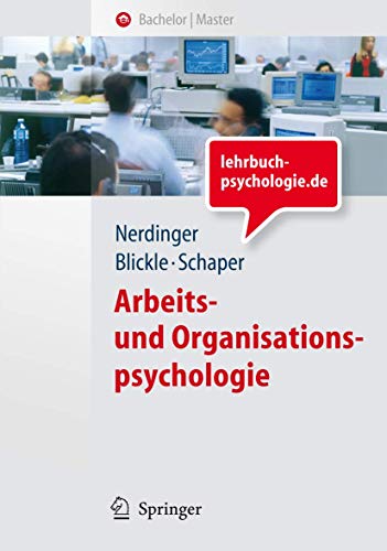 Arbeits- und Organisationspsychologie (Springer-Lehrbuch) - Nerdinger, Friedemann, Blickle, Gerhard