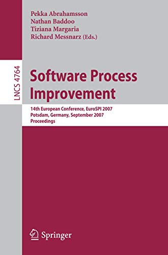 Stock image for Software Process Improvement: 14Th European Conference, Eurojspi 2007, Potsdam, Germany, September 26-28, 2007, Proceedings for sale by Basi6 International