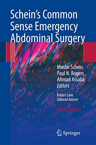Stock image for Schein's Common Sense Emergency Abdominal Surgery: An Unconventional Book for Trainees and Thinking Surgeons for sale by BuchZeichen-Versandhandel