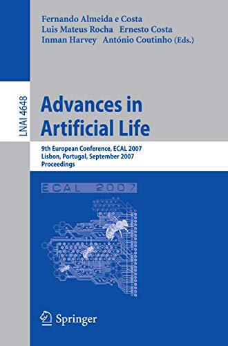 Stock image for Advances In Artificial Life: 9Th European Conference, Ecal 2007, Lisbon, Portugal, September 10-14, 2007, Proceedings for sale by Basi6 International