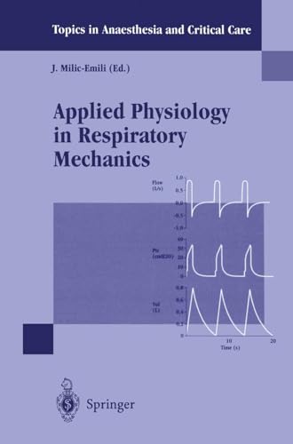 9783540750413: Applied Physiology in Respiratory Mechanics (Topics in Anaesthesia and Critical Care)