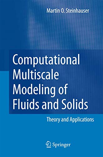 Beispielbild fr Computational Multiscale Modeling of Fluids and Solids. Theory and Applications. zum Verkauf von Antiquariat im Hufelandhaus GmbH  vormals Lange & Springer