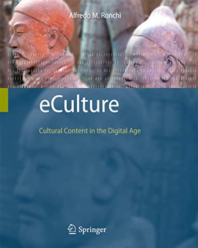 Beispielbild fr eCulture: Cultural Content in the Digital Age zum Verkauf von Reuseabook