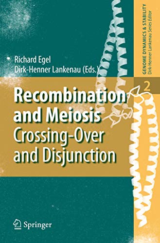 9783540753711: Recombination and Meiosis: Crossing-Over and Disjunction: 2 (Genome Dynamics and Stability)