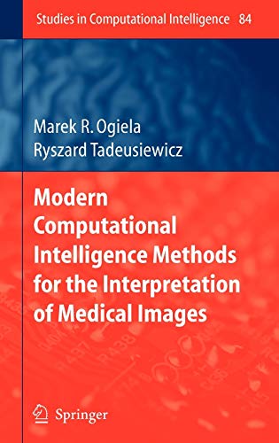 Beispielbild fr Modern Computational Intelligence Methods for the Interpretation of Medical Images zum Verkauf von Buchpark