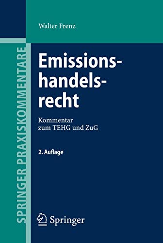 Imagen de archivo de Emissionshandelsrecht: Kommentar zum TEHG und ZuG (Springer Praxiskommentare) a la venta por medimops