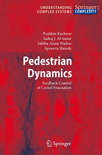 9783540755593: Pedestrian Dynamics: Feedback Control of Crowd Evacuation