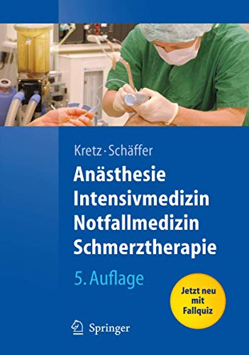 Beispielbild fr Ansthesie, Intensivmedizin, Notfallmedizin, Schmerztherapie: Jetz neu mit Fallquiz (Springer-Lehrbuch) zum Verkauf von medimops