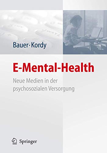 Stock image for E-Mental-Health: Neue Medien in der psychosozialen Versorgung for sale by medimops