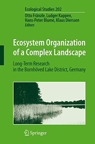 Beispielbild fr Ecosystem Organization of a Complex Landscape Long-Term Research in the Bornhved Lake District, Germany zum Verkauf von Buchpark