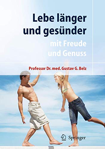 Stock image for Lebe lnger und gesnder: mit Freude und Genuss for sale by medimops