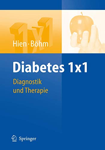 Beispielbild fr Diabetes 1x1: Diagnostik, Therapie, Verlaufskontrolle: Diagnostik und Therapie (1x1 der Therapie) zum Verkauf von medimops