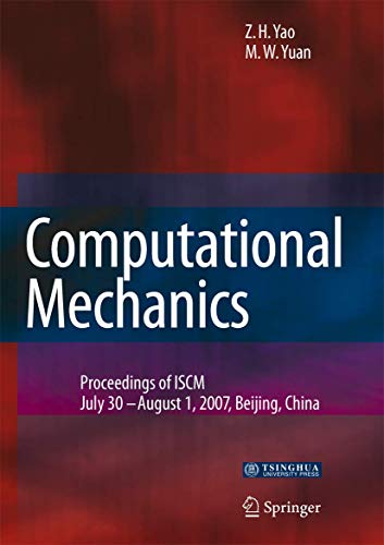 Stock image for Computational Mechanics: Proceedings of the 2007 International Symposium on Computational Mechanics in Beijing for sale by Midtown Scholar Bookstore