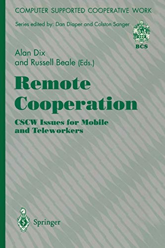 Imagen de archivo de Remote Cooperation: CSCW Issues for Mobile and Teleworkers (Computer Supported Cooperative Work) a la venta por usbookshops