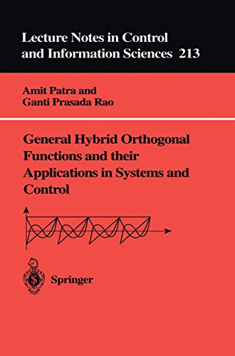 Beispielbild fr General Hybrid Orthogonal Functions and their Applications in Systems and Control (Lecture Notes in Control and Information Sciences) zum Verkauf von medimops