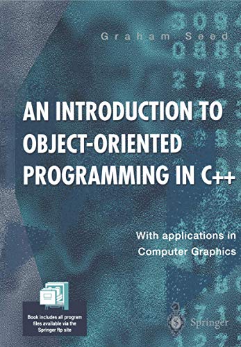 9783540760429: An Introduction to Object-Oriented Programming in C++: With Applications in Computer Graphics