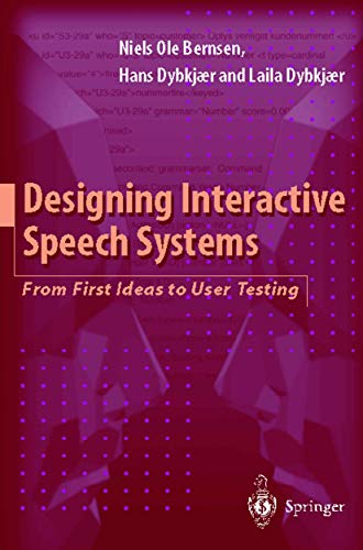 Stock image for Designing Interactive Speech Systems: From First Ideas to User Testing for sale by Wonder Book
