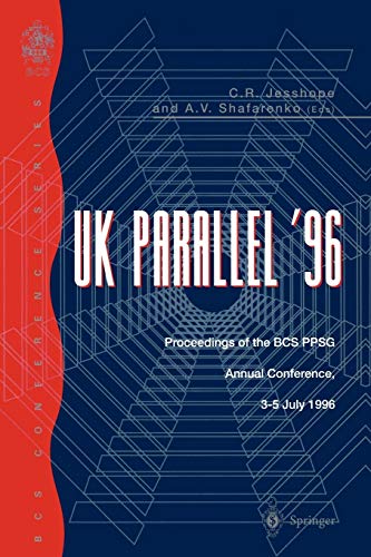 9783540760689: UK Parallel '96: Proceedings of the BCS PPSG Annual Conference, 3-5 July 1996