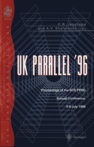 Stock image for UK Parallel '96. Proceedings of the BCS PPSG Annual Conference, 3-5 July 1996 for sale by Zubal-Books, Since 1961