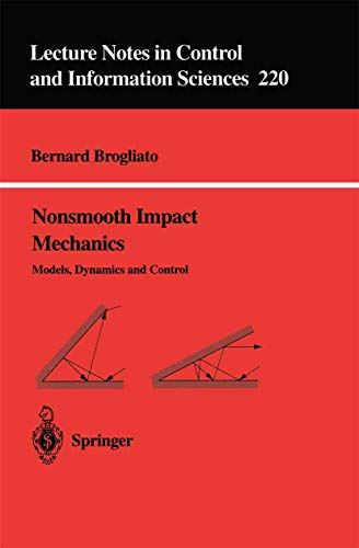 Stock image for Nonsmooth Impact Mechanics: Models, Dynamics and Control (Lecture Notes in Control and Information Sciences) for sale by Phatpocket Limited