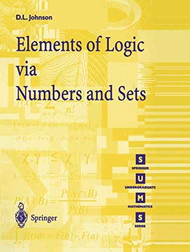 Beispielbild fr Elements of Logic via Numbers and sets zum Verkauf von Buchhandlung-Antiquariat Sawhney