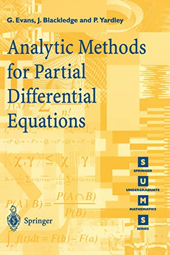 Beispielbild fr Analytic Methods for Partial Differential Equations (Springer Undergraduate Mathematics Series). zum Verkauf von Antiquariat Bernhardt
