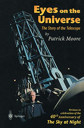 Beispielbild fr Eyes on the Universe : The Story of the Telescope zum Verkauf von Better World Books